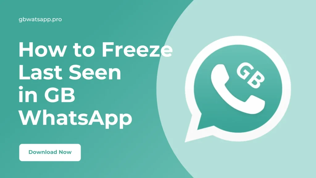 Freeze Last Seen in GB WhatsApp