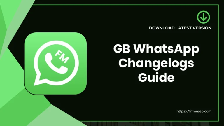 GB WhatsApp Changelogs Guide